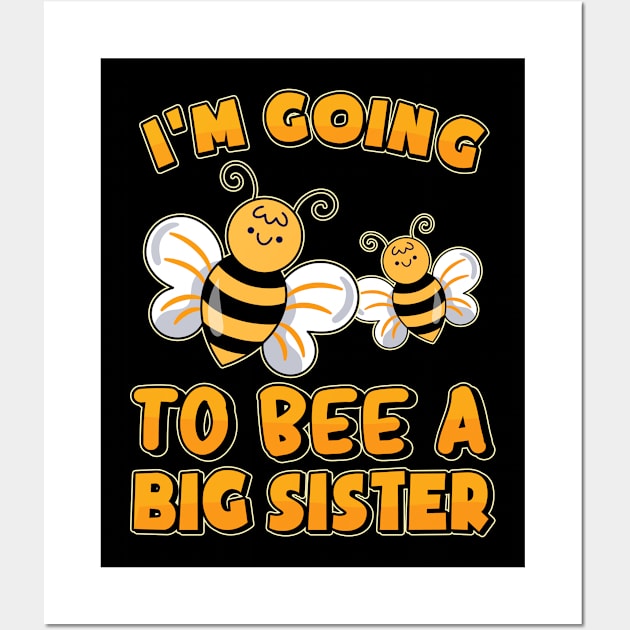 Sister To Be I'm Going To Be A Big Sister | Bee Wall Art by auviba-design